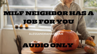 MILF Neighbor Has a Job for You AUDIO ONLY