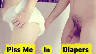 PISS me in DIAPERS