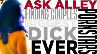 ASK ALLEY 7 Finding Couples, Biggest Dick, Pornstars